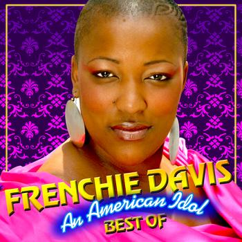 Frenchie Davis - An American Idol - Best Of 