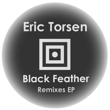Eric Torsen - Black Feather - The Remixes