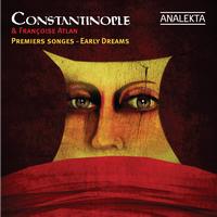 Constantinople - Early Dreams