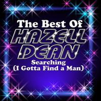 Hazell Dean - Searching (I Got to Find a Man) - The Best Of Hazell Dean