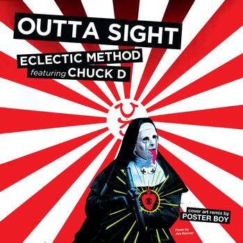 Eclectic Method - Outta Sight (feat. Chuck D)