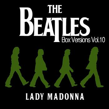 Various Artists - The Beatles Box Versions Vol.10 - Lady Madonna