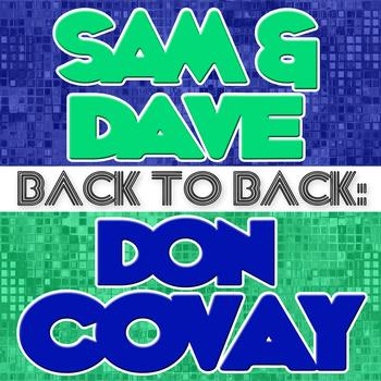 Sam & Dave | Don Covay - Back To Back: Sam & Dave & Don Covay