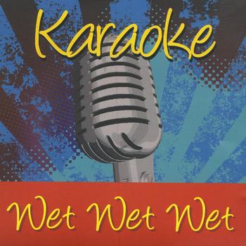 Ameritz Karaoke Band - Karaoke - Wet Wet Wet
