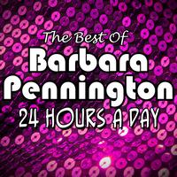 Barbara Pennington - 24 Hours A Day - The Best Of Barbara Pennington