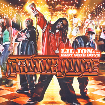 Lil Jon & The East Side Boyz - Crunk Juice (Clean)