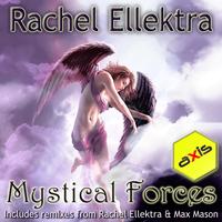 Rachel Ellektra - Mystical Forces 2011