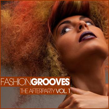 Various Artists - Fashion Grooves - The Afterparty, Vol. 1