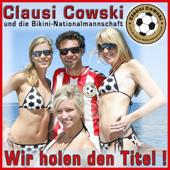 Clausi Cowski - Wir holen Den Titel