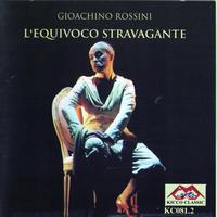 Gioachino Rossini - L'equivoco stravagante