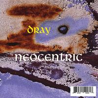 Dray - Neocentric