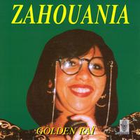 Zahouania - Golden Raï