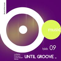 Le Babar - Until Groove EP