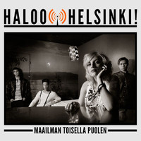 Haloo Helsinki! - Maailman Toisella Puolen (Single)