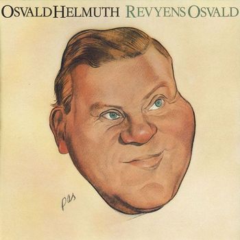 Osvald Helmuth - Revyens Osvald