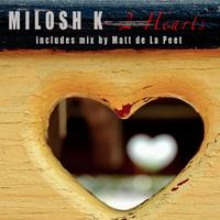 Milosh K - 2 Hearts