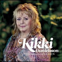 Kikki Danielsson - Första dagen på resten av mitt liv