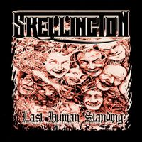 Skellington - Last Human Standing (Explicit)