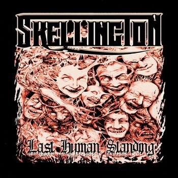 Skellington - Last Human Standing (Explicit)