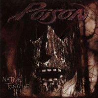 Poison - Native Tongue