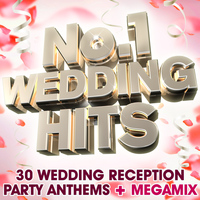 The Wedding Party All Stars - No 1 Wedding Hits – 30 Wedding Reception Party Anthems + Megamix
