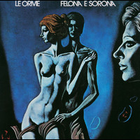 Le Orme - Felona E Sorona (Deluxe Edition)