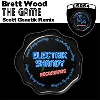 Brett Wood - The Game (Scott Genetik Remix)