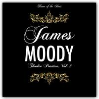 James Moody - Thinkin Positive, Vol. 2