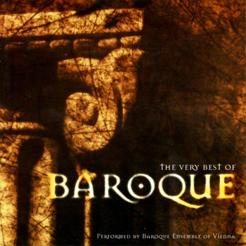 Baroque Ensemble of Vienna - The Very Best of Baroque