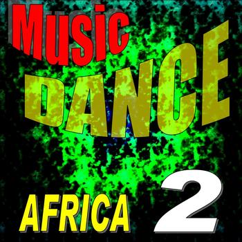 Various Artists - Music Dance Africa, Vol. 2