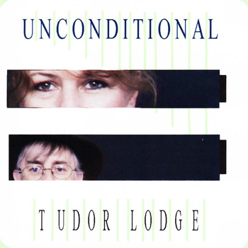 Tudor Lodge - Unconditional
