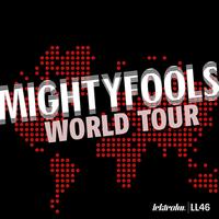 Mightyfools - World Tour