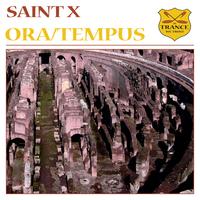 Saint X - Ora / Tempus