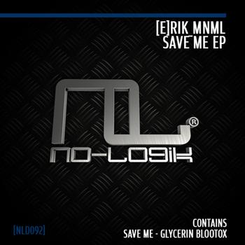 [e]rik MnMl - Save Me