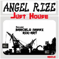 Angel Rize - Just House