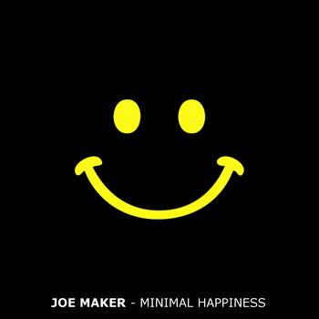 Joe Maker - Minimal Happiness