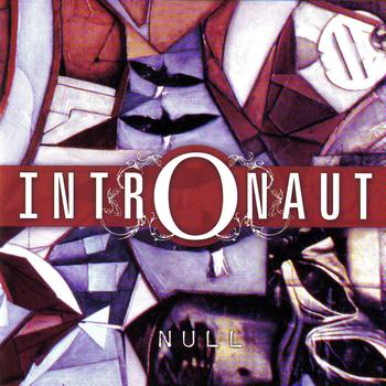 Intronaut - Null