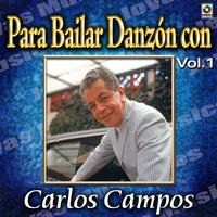 Carlos Campos - Para Bailar Danzon Con Vol. 1