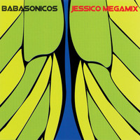 Babasónicos - Jessico Megamix