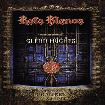 Rata Blanca - En vivo Teatro Gran Rex 2003 con Glenn Hughes