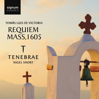 Tenebrae - Victoria: Requiem Mass, 1605