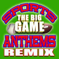 Ultimate Pop Hits! - Sports Anthems Energy Remix – The Big Game