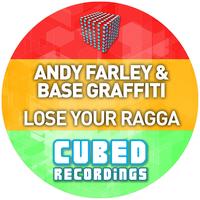 Andy Farley vs Base Graffiti - Lose Your Ragga