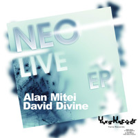 Alan Mitei & David Divine - Neo Live EP