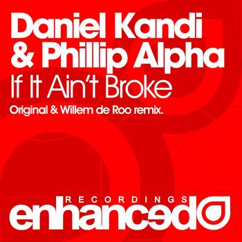 Daniel Kandi & Phillip Alpha - If It Ain't Broke