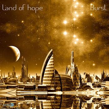 Burst - Land Of Hope