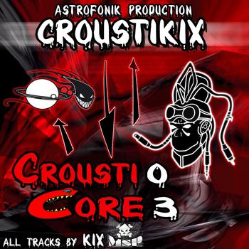 Kix - Crousticore, Vol. 3