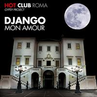 Hot Club Roma - Django mon amour