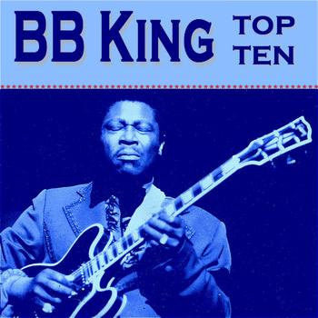 BB King - BB King Top Ten