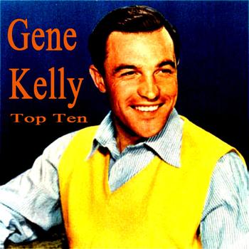 Gene Kelly - Gene Kelly Top Ten
